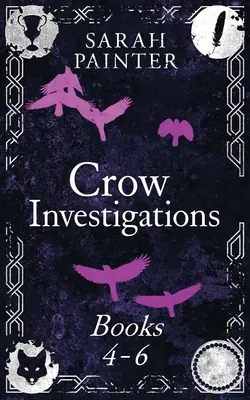 Seria The Crow Investigations: Cărțile 4-6 - The Crow Investigations Series: Books 4-6