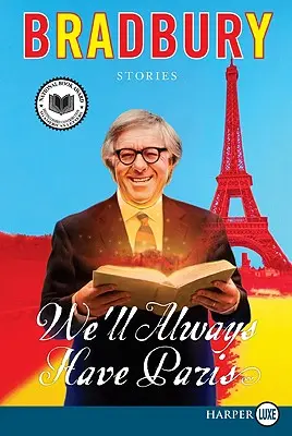 Vom avea întotdeauna Parisul: Povestiri - We'll Always Have Paris: Stories