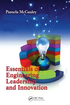 Aspecte esențiale ale conducerii și inovării în inginerie - Essentials of Engineering Leadership and Innovation