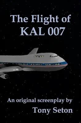 Zborul KAL 007 - The Flight of KAL 007