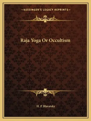 Raja Yoga sau ocultismul - Raja Yoga Or Occultism