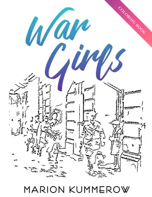 Cartea de colorat War Girls - War Girls Coloring Book
