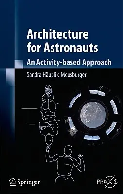Arhitectura pentru astronauți: O abordare bazată pe activități - Architecture for Astronauts: An Activity-Based Approach