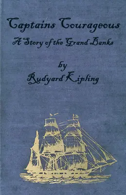 Căpitanii curajoși - O poveste despre Grand Banks - Captains Courageous - A Story of the Grand Banks