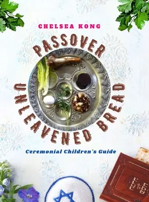 Paștele Azimilor - Passover Unleavened Bread