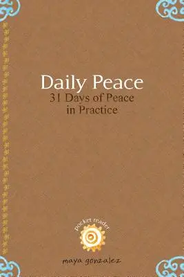 Pacea zilnică: 31 de zile de pace în practică - Daily Peace: 31 Days of Peace in Practice