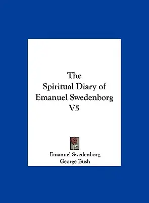 Jurnalul spiritual al lui Emanuel Swedenborg V5 - The Spiritual Diary of Emanuel Swedenborg V5