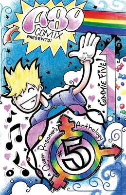 A.B.O. Comix Vol 5: O antologie a prizonierilor gay - A.B.O. Comix Vol 5: A Queer Prisoner's Anthology