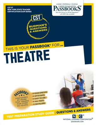 Teatru (Cst-27): Passbooks Study Guide Volume 27 - Theatre (Cst-27): Passbooks Study Guide Volume 27