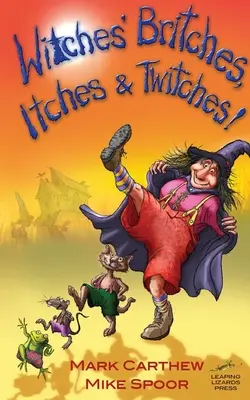 Vrăjitoarele și vrăjitoarele! - Witches' Britches, Itches and Twitches!