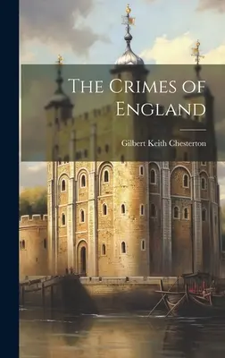 Crimele Angliei (The Crimes of England) - The Crimes of England