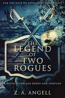 Legenda a doi pungași - The Legend Of Two Rogues