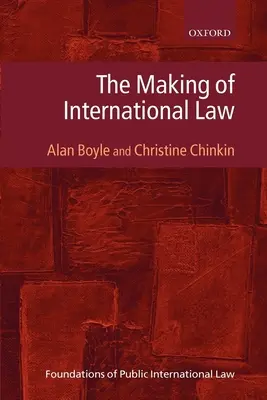 Crearea dreptului internațional - The Making of International Law