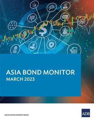 Asia Bond Monitor - martie 2023 - Asia Bond Monitor - March 2023