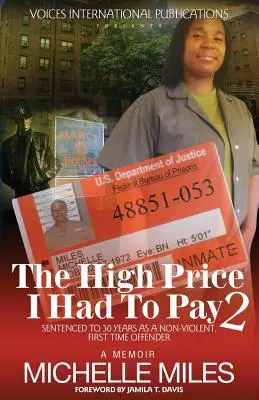 Prețul mare pe care a trebuit să îl plătesc 2: Condamnat la 30 de ani ca nonviolent. La prima abatere - The High Price I Had to Pay 2: Sentenced to 30 Years as a Non-Violent. First Time Offender