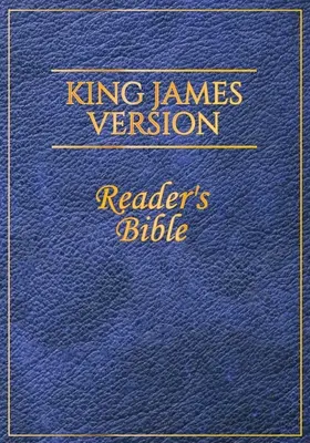 Versiunea King James: Biblia cititorului - King James Version: Reader's Bible