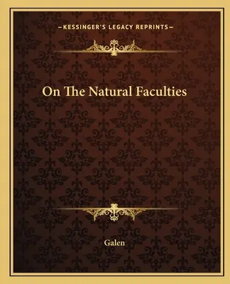 Despre facultățile naturale - On The Natural Faculties