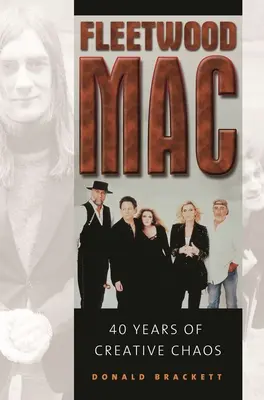 Fleetwood Mac: 40 de ani de haos creativ - Fleetwood Mac: 40 Years of Creative Chaos