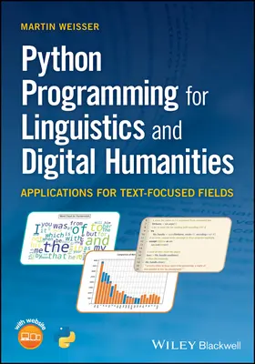 Programare Python pentru lingvistică și științe umaniste digitale: Aplicații pentru domeniile axate pe text - Python Programming for Linguistics and Digital Humanities: Applications for Text-Focused Fields