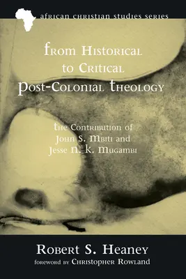 De la teologia istorică la teologia critică postcolonială - From Historical to Critical Post-Colonial Theology