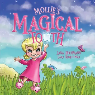 Dintele magic al lui Mollie - Mollie's Magical Tooth