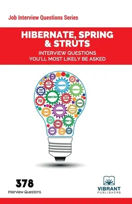 Hibernate, Spring & Struts Întrebări de interviu pe care cel mai probabil le veți primi - Hibernate, Spring & Struts Interview Questions You'll Most Likely Be Asked