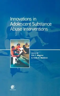 Inovații în intervențiile împotriva abuzului de substanțe la adolescenți - Innovations in Adolescent Substance Abuse Interventions