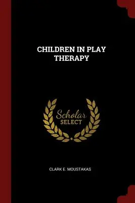 Copiii în terapia prin joc - Children in Play Therapy