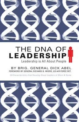 ADN-ul leadershipului: Leadership is All About People - The DNA of Leadership: Leadership Is All About People
