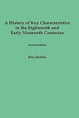 O istorie a caracteristicilor cheie în secolul al XVIII-lea și la începutul secolului al XIX-lea: Ediția a doua - A History of Key Characteristics in the 18th and Early 19th Centuries: Second Edition