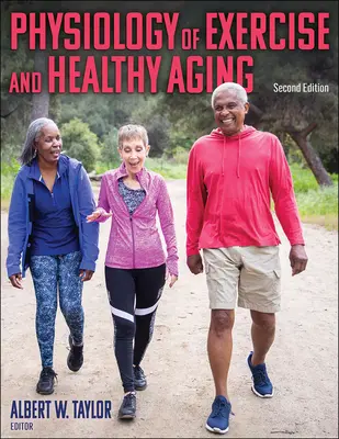 Fiziologia exercițiului fizic și îmbătrânirea sănătoasă - Physiology of Exercise and Healthy Aging