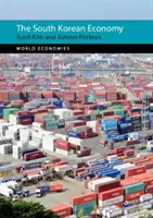 Economia sud-coreeană (Kim, profesor Sunil (Universitatea Kyung Hee)) - The South Korean Economy (Kim Professor Sunil (Kyung Hee University))