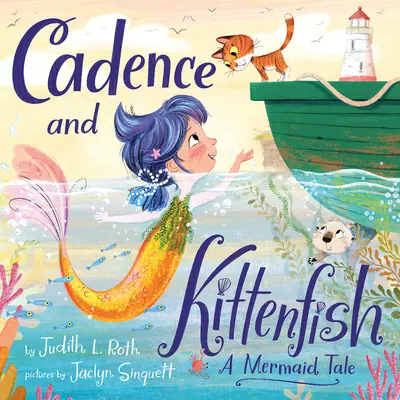 Cadence și Kittenfish: A Mermaid Tale - Cadence and Kittenfish: A Mermaid Tale