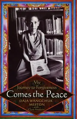 Vine pacea: Călătoria mea către iertare - Comes the Peace: My Journey to Forgiveness