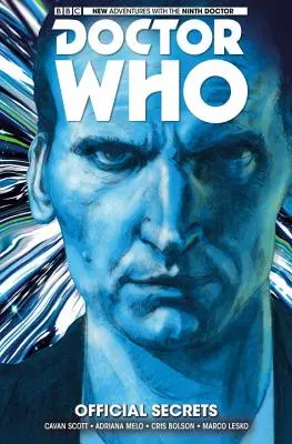 Doctor Who: The Ninth Doctor Vol. 3: Secretele oficiale - Doctor Who: The Ninth Doctor Vol. 3: Official Secrets