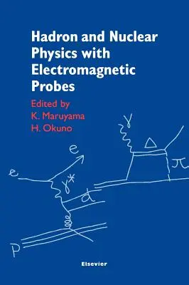 Fizica hadronilor și nucleară cu ajutorul sondelor electromagnetice - Hadron and Nuclear Physics with Electromagnetic Probes
