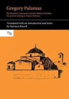 Gregory Palamas - Controversa hesychast și dezbaterea cu islamul - Gregory Palamas - The Hesychast Controversy and the Debate with Islam
