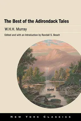 Cele mai bune povești din Adirondack - The Best of the Adirondack Tales