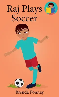 Raj joacă fotbal - Raj Plays Soccer