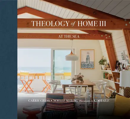 Teologia de acasă III: La mare - Theology of Home III: At the Sea