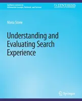 Înțelegerea și evaluarea experienței de căutare - Understanding and Evaluating Search Experience