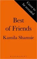 Best of Friends - Noul roman al câștigătoarei Premiului pentru Ficțiune al Femeii - Best of Friends - The new novel from the winner of the Women's Prize for Fiction