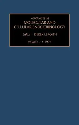 Avansuri în endocrinologia moleculară și celulară: Volumul 1 - Advances in Molecular and Cellular Endocrinology: Volume 1