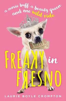 Freaky în Fresno - Freaky in Fresno