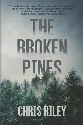 The Broken Pines: Un roman de suspans - The Broken Pines: A Novel of Suspense