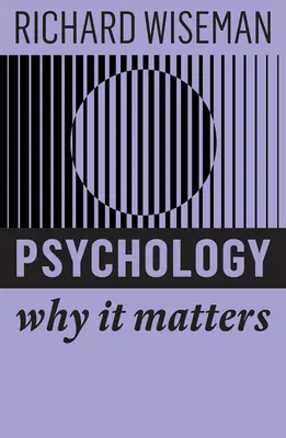 Psihologie: De ce contează - Psychology: Why It Matters