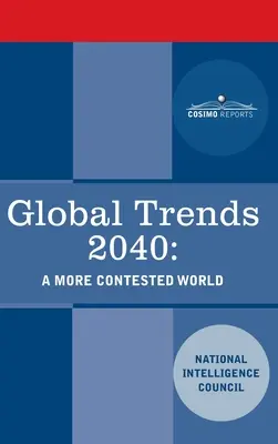 Tendințe globale 2040: O lume mai contestată - Global Trends 2040: A More Contested World