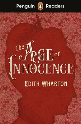 Penguin Readers Level 4: Epoca inocenței (ELT Graded Reader) - Penguin Readers Level 4: The Age of Innocence (ELT Graded Reader)
