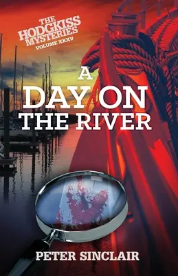O zi pe râu: Un mister Hodgkiss - A Day on the River: A Hodgkiss Mystery