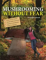 Mushrooming fără frică - Mushrooming without Fear